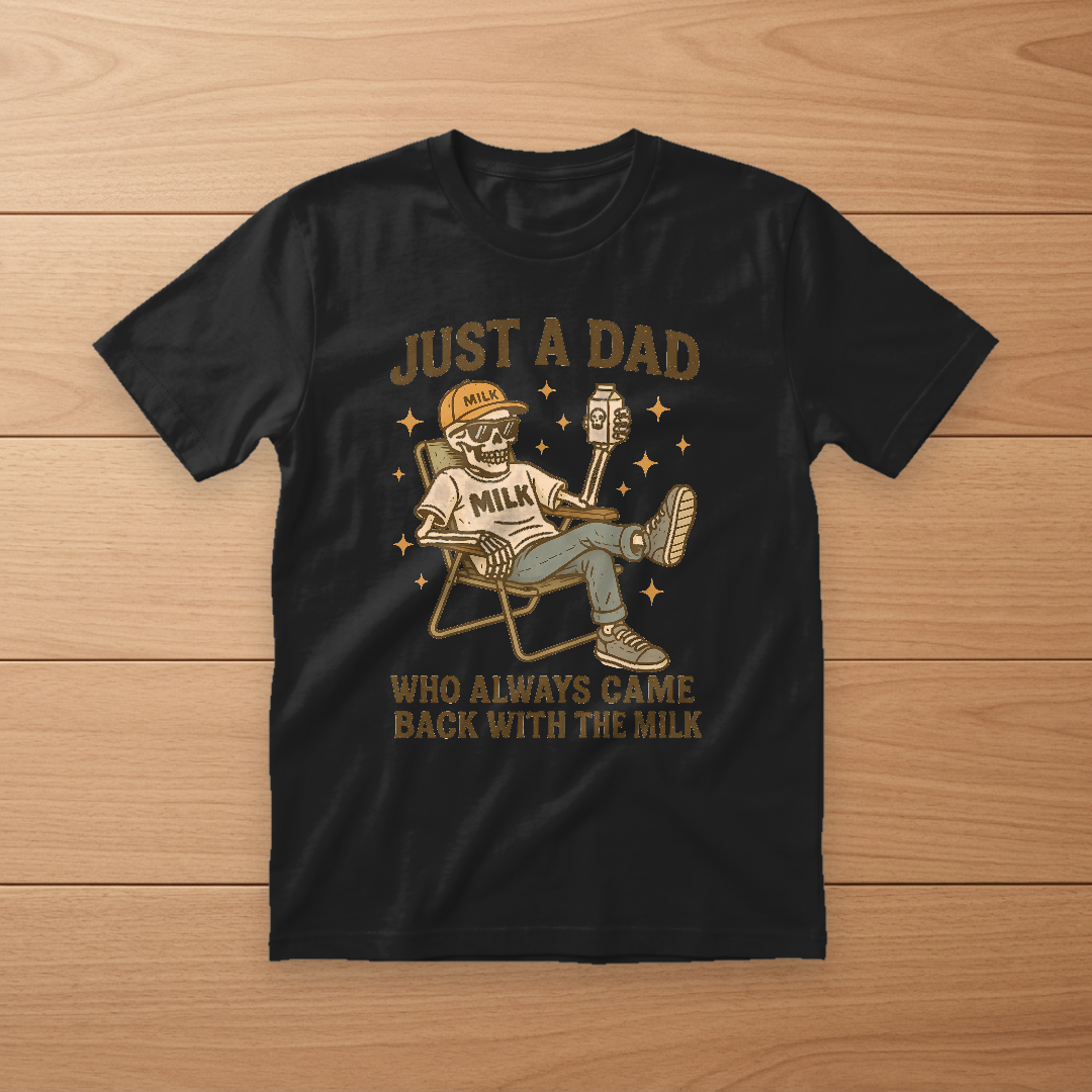 Just a Dad Who Always Came Back with the Milk Retro Skeleton Tee
