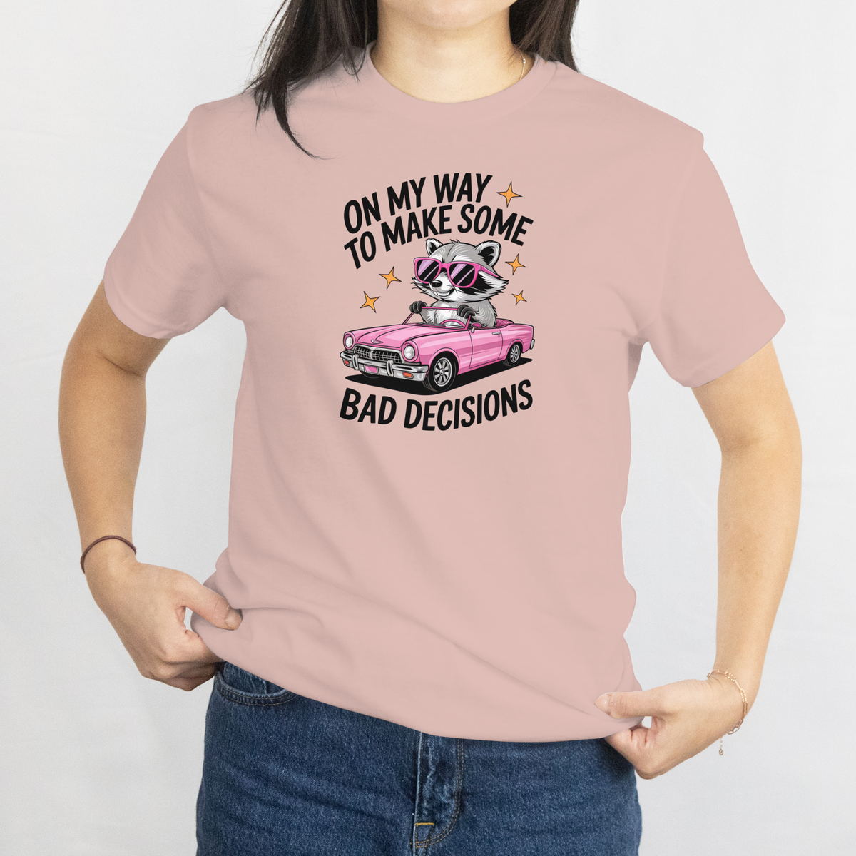 On My Way to Make Some Bad Decisions Tee